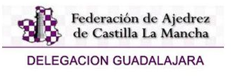 Federación de Ajedrez de Castilla-La Mancha Delegación Guadalajara